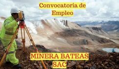 NUEVA CONVOCATORIA PARA SOLICITUDES DE TRABAJO MINERO BATEAS S.A.C. DE PERSONAL PARA 2018 VACANCIAS LIMITADAS EXPERIENCIA LIMITADA MÍNIMA DE 1 AÑO TODOS LOS BENEFICIOS SE OFRECEN DE CONFORMIDAD CON LA LEY